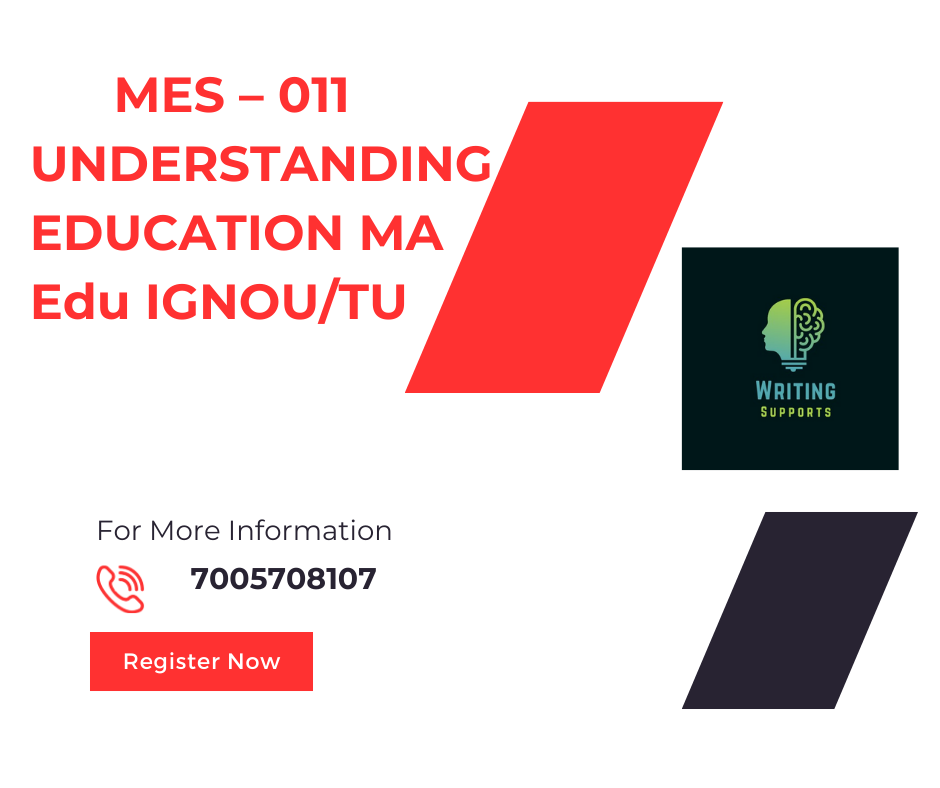 MES – 011: UNDERSTANDING EDUCATION IMPORTANT QUESTIONS AND ANSWERS FOR TERM END EXAM DEC 2023